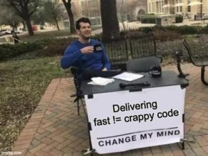Delivering fast vs writing crappy code - Why is code quality crucial in iOS apps? Explained with memes.